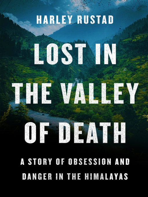 Title details for Lost in the Valley of Death by Harley Rustad - Available